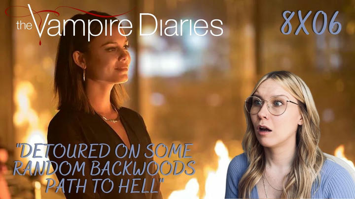 The Vampire Diaries S08E06 - "Detoured On Some Random Backwoods Path to Hell" Reaction