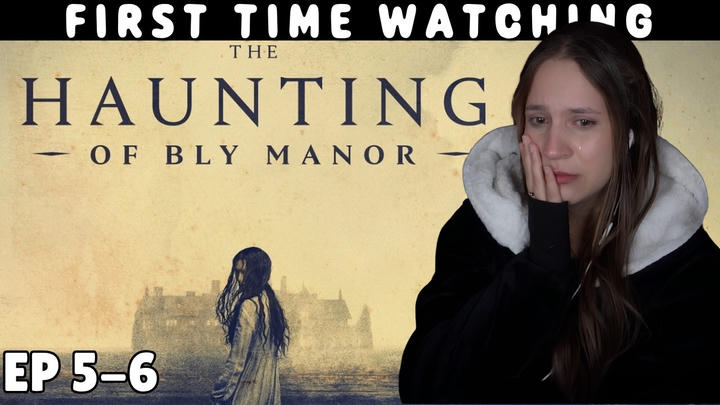 Crying over The Haunting of Bly Manor (2020) | REACTION EPISODE 5 & 6