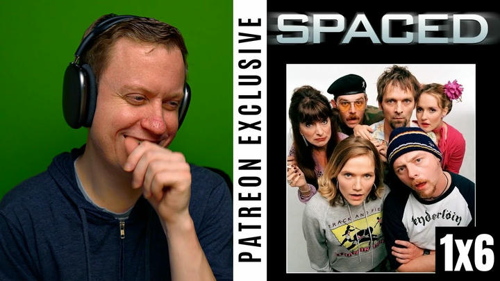 Spaced Season 1, Episode 6 | Patreon Exclusive