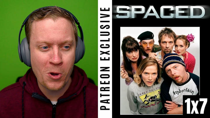 Spaced Season 1, Episode 7 | Patreon Exclusive