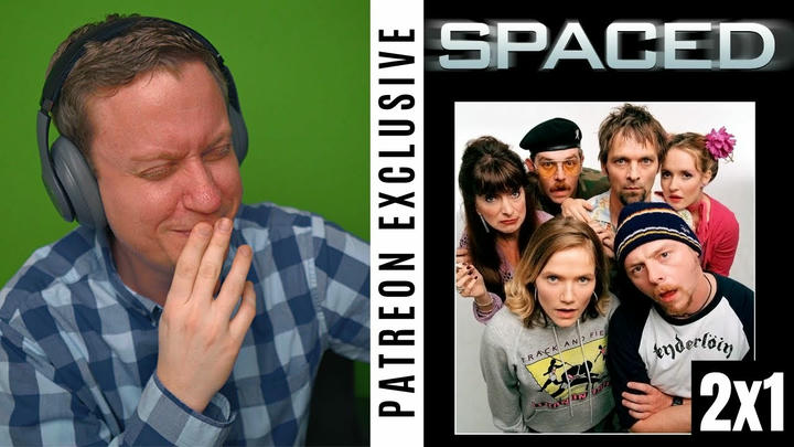 Spaced Season 2, Episode 1 | Patreon Exclusive