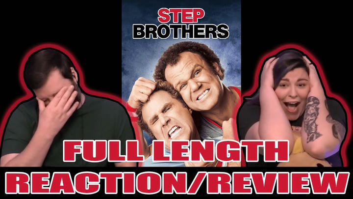 Step Brothers - Full Length Reaction
