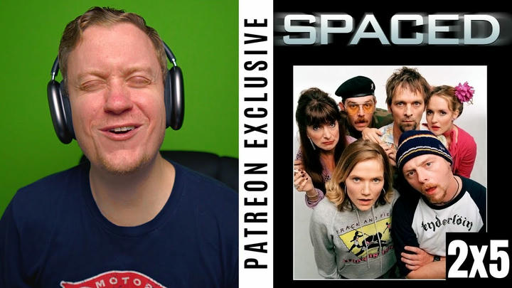 Spaced Season 2, Episode 5 | Patreon Exclusive
