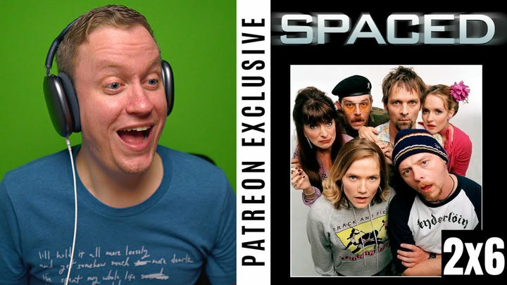 Spaced Season 2, Episode 6 | Patreon Exclusive