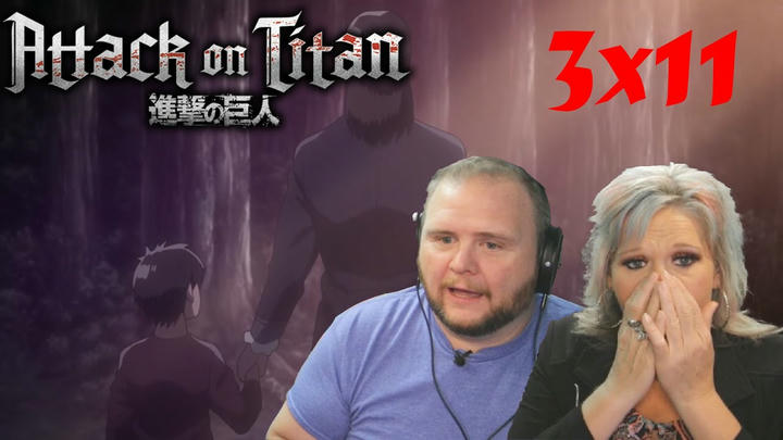 ATTACK ON TITAN 3x11 REACTION | Bystander