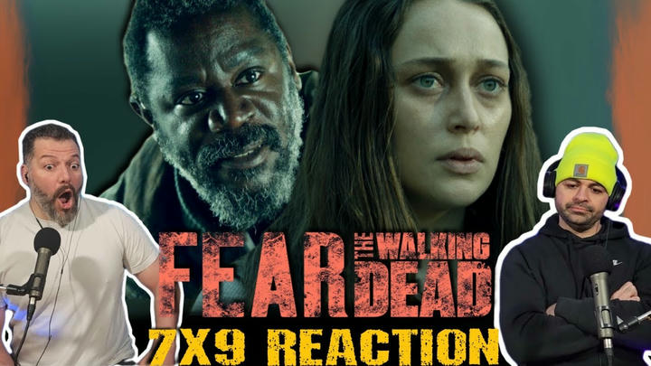 Fear The Walking Dead 7x9 FULL REACTION