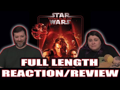 Star Wars: Episode III - Revenge of the Sith - FULL LENGTH REACTION