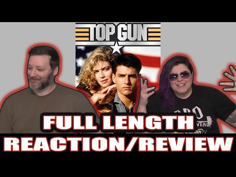 Top Gun - FULL LENGTH REACTION