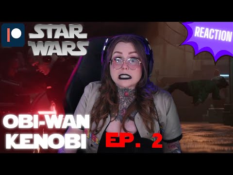 REACTION - Obi-Wan Kenobi EPISODE 2