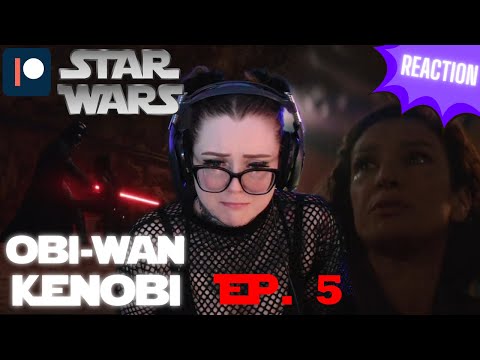 REACTION - Obi-Wan Kenobi EPISODE 5