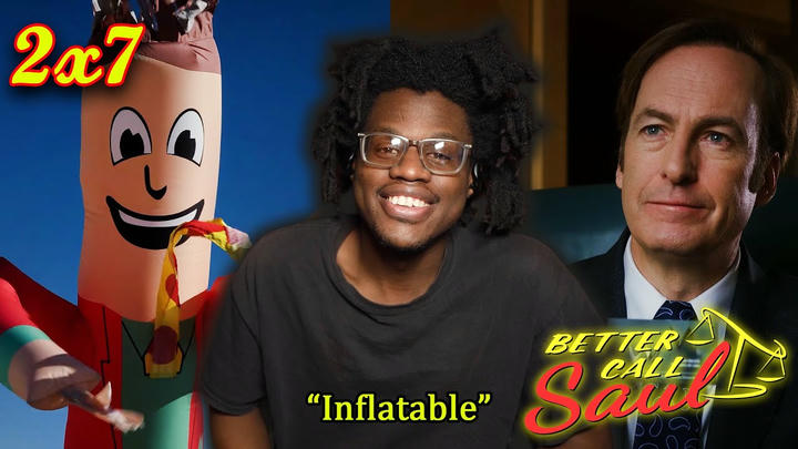 *BETTER CALL SAUL*│2X7│Inflatable│First Time Watching│Reaction/Review