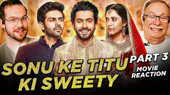 Sonu Ke Titu Ki Sweety Movie Reaction Part 3/3 | Kartik Aaryan | Nushrratt Bharuccha | Sunny Singh