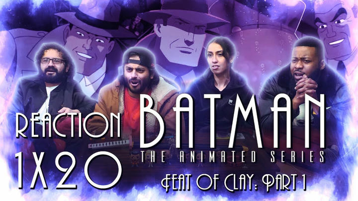 Batman: The Animated Series - 1x20 Feat of Clay Part 1 - Group Reaction