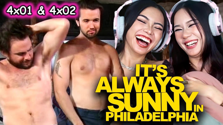 Foreign Girls React | It's Always Sunny in Philadelphia S4 Ep 01 & 02 | First Time Watch