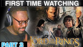 LORD OF THE RINGS: RETURN OF THE KING (2003)/ FIRST TIME WATCHING/ MOVIE REACTION part 3
