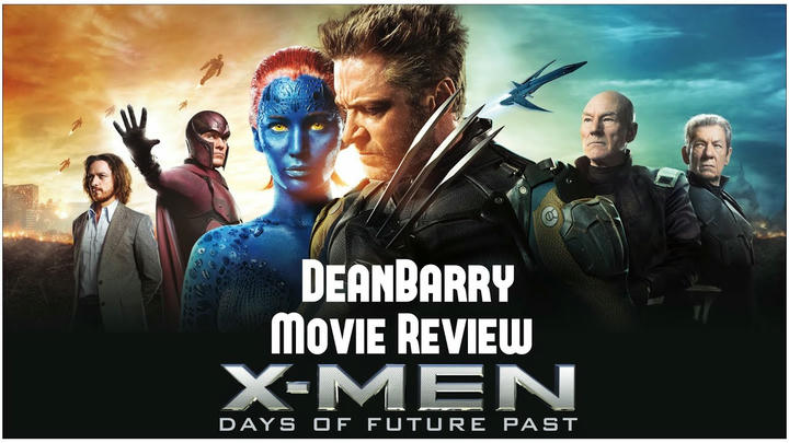 DeanBarry Movie Reviews And Stuff… - X-Men: Days of Future Past (2014)