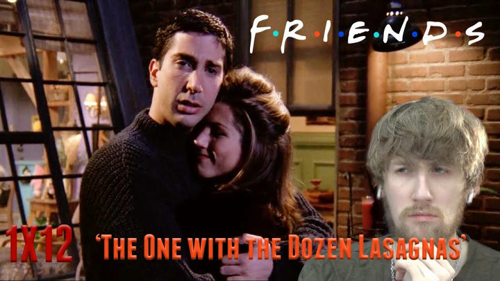 Friends Season 1 Episode 12 - 'The One with the Dozen Lasagnas' Reaction