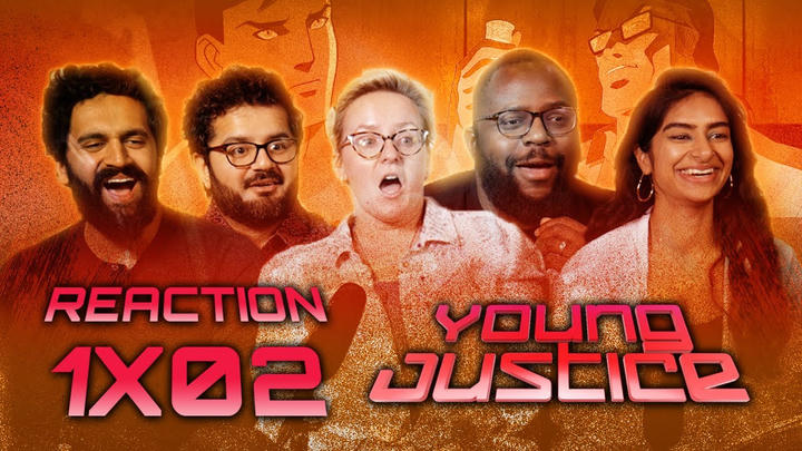 Young Justice - 1x2 Fireworks - Group Reaction