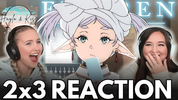 Somewhere She'd Like | FRIEREN | Reaction 2x3