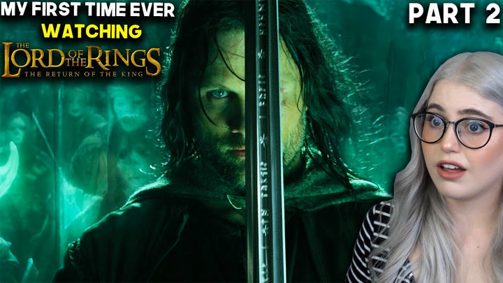 My First Time Watching The Lord Of The Rings: The Return Of The King | Part 2 |  (Re-Upload)