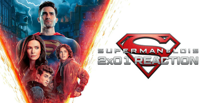 Superman & Lois 2x01 Uncut Reaction!