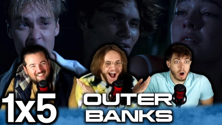 Outer Banks 1x5 "Midsummers" Early Access/Watchalong