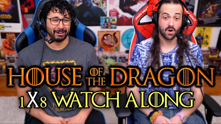 House Of The Dragon 1x8 WATCH ALONG!!