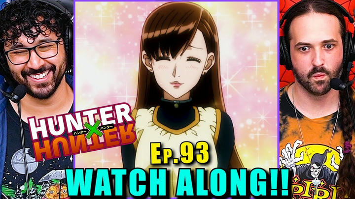 Hunter x Hunter | Ep. 93 - WATCH ALONG!!