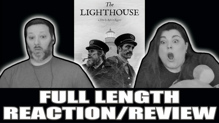 The Lighthouse - FULL LENGTH REACTION