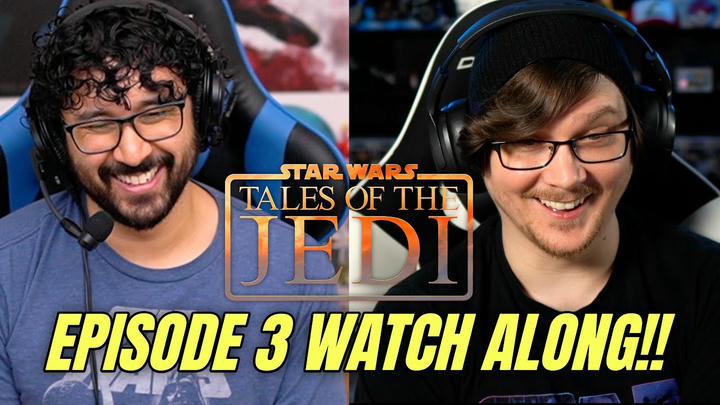 Tales Of The Jedi Episode 3 Watch Along!