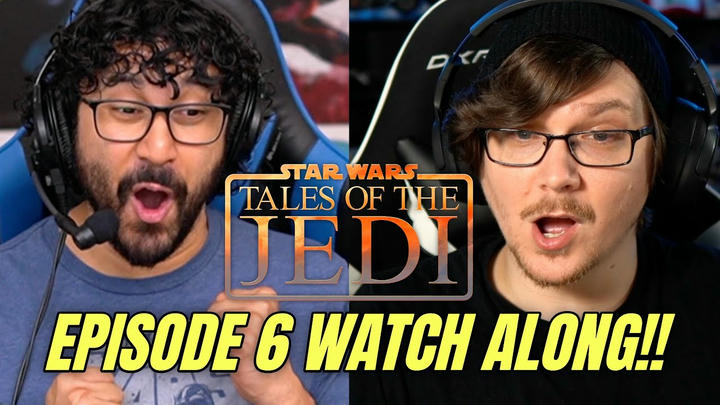 Tales Of The Jedi Episode 6 Watch Along!