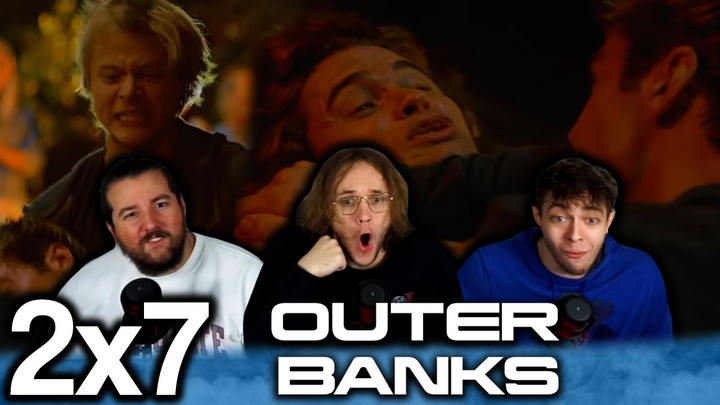 Outer Banks 2x7 "The Bonfire" Early Access/Watchalong
