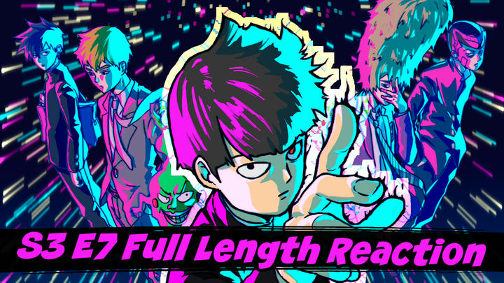 Mob Psycho 100 Season 3 Episode 7 Full Length Reaction