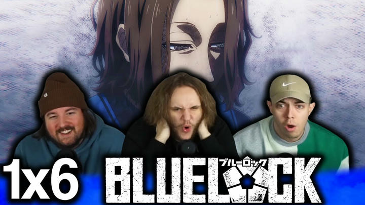 Bluelock 1x6 "I'm Sorry" Early Access/Watchalong