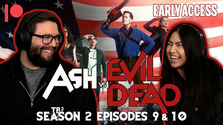 EARLY ACCESS: Ash vs Evil Dead Season 2 Episodes 9 & 10 YouTube Reaction!!