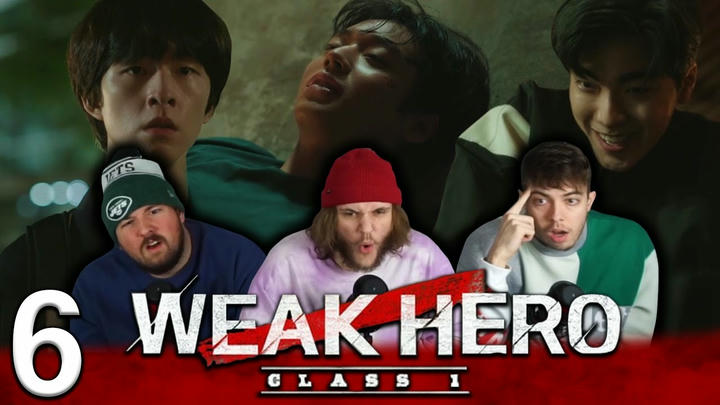 Weak Hero Class 1 Episode 6 Early Access/Full Watchalong!!