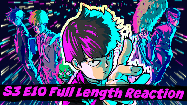 Mob Psycho 100 Season 3 Episode 10 Full Length Reaction
