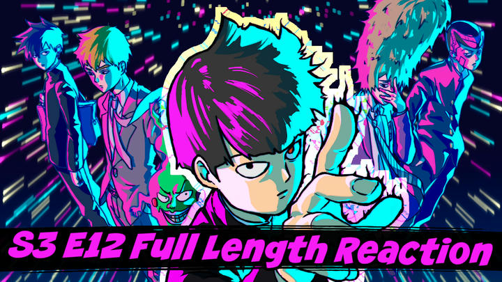Mob Psycho 100 Season 3 Episode 12 Full Length Reaction