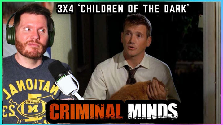 First time watching CRIMINAL MINDS 3x4 'Children of the Dark' REACTION