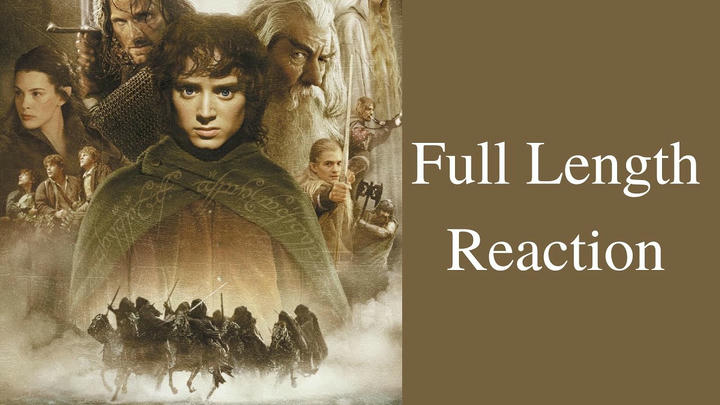 "The Fellowship of the Ring" full length reaction