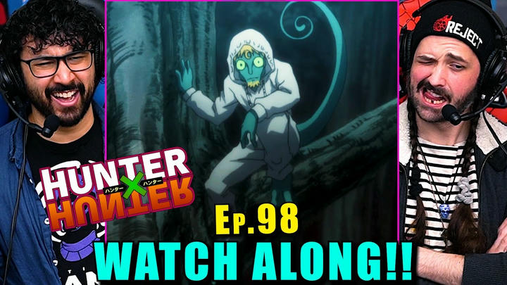 Hunter x Hunter | Ep. 98 - WATCH ALONG!!
