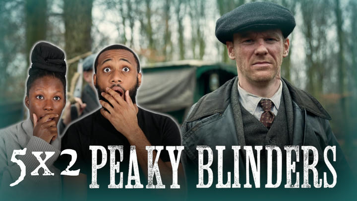 (Week Early) Peaky Blinders Reaction 5x2