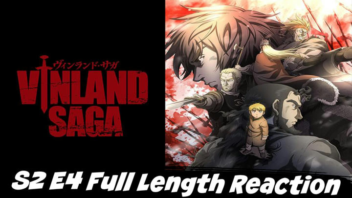 Vinland Saga Season 2 Episode 4 Full Length Reaction