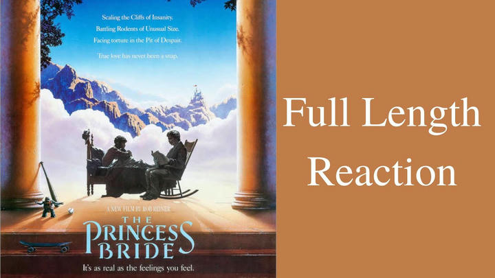 "The Princess Bride" full length reaction