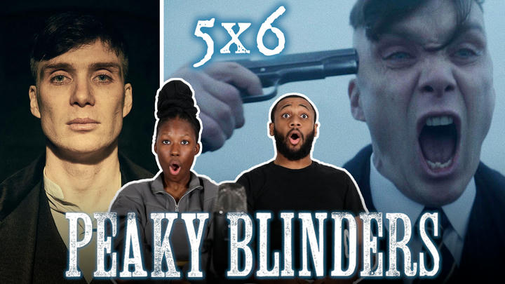 (Week Early) Peaky Blinders Reaction 5x6