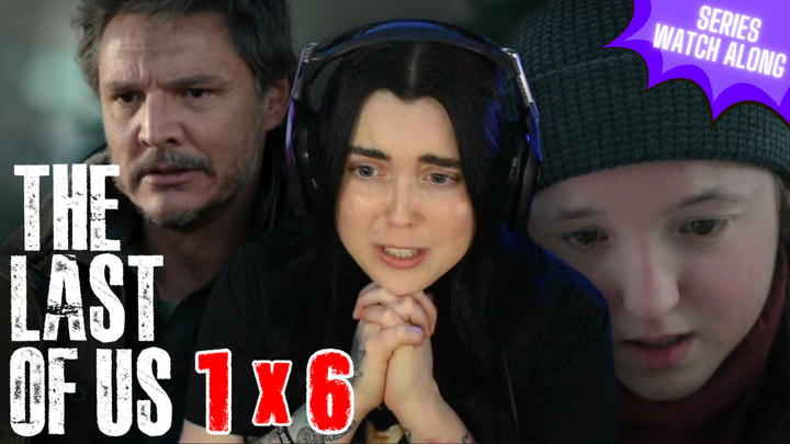 The Last of Us - EPISODE 6 - WATCH ALONG Full Length Reaction
