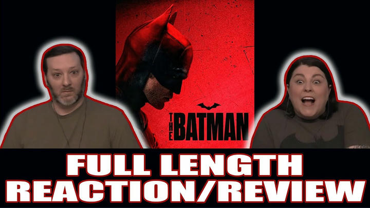 The Batman - FULL LENGTH REACTION