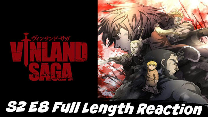 Vinland Saga Season 2 Episode 8 Full Length Reaction
