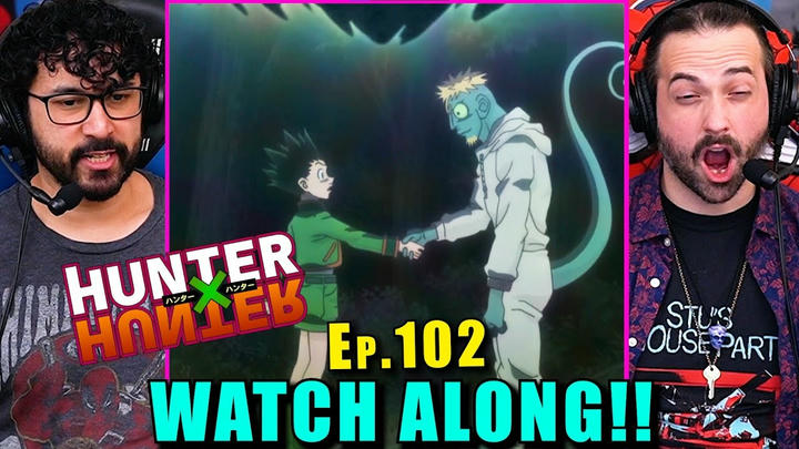Hunter x Hunter | Ep. 102 - WATCH ALONG!!