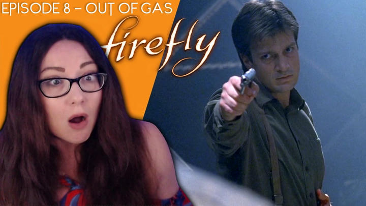 Firefly - Episode 8 Out of Gas - Full Reaction